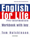 ENGLISH FOR LIFE PRE-INTERMEDIATE: WORKBOOK WITH ANSWER KEY