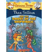 AND THE GHOST OF THE SHIPWRECK THEA STILTON