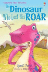 DINOSAUR WHO LOST HIS ROAR THE