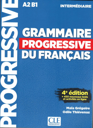 GRAMMAIRE PROGRESSIVE DU FRANCAIS INTERMEDIAIRE 4EME EDITION
