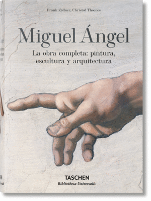 MIGUEL ANGEL LA OBRA COMPLETA: PINTURA ESCULTURA Y ARQUITECTURA