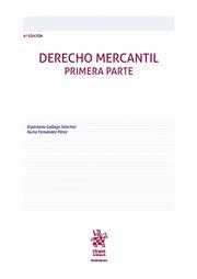 DERECHO MERCANTIL. PARTE PRIMERA (6ª EDICION )