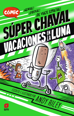 SUPER CHAVAL: VACACIONES EN LA LUNA