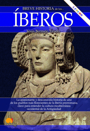 BREVE HISTORIA DE LOS ÍBEROS N.E. COLOR