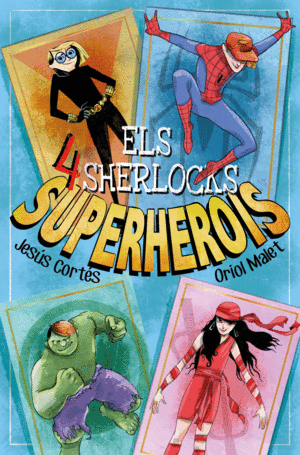 ELS 4 SHERLOCKS 5. SUPERHEROIS