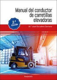 MANUAL DEL CONDUCTOR DE CARRETILLAS ELEVADORAS 2.ª EDICIÓN 2022