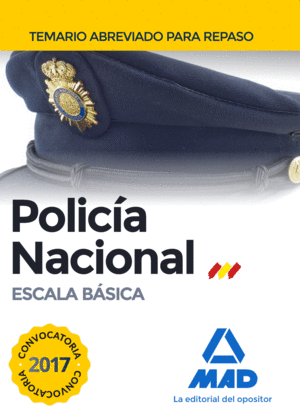 POLICÍA NACIONAL ESCALA BÁSICA. TEMARIO ABREVIADO PARA REPASO