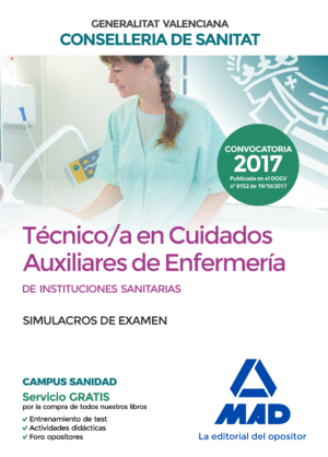 SIMULACROS DE EXAMEN. TECNICO/A EN CUIDADOS AUXILIARES DE ENFERMERIA GENERALITAT