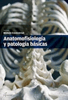 ANATOMOFISIOLOGIA Y PATOLOGIA BASICA ED. 2014   ALTAMAR ***