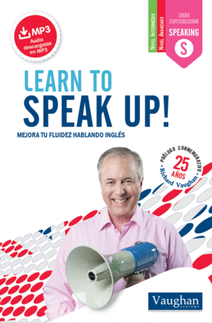 LEARN TO SPEAK UP!