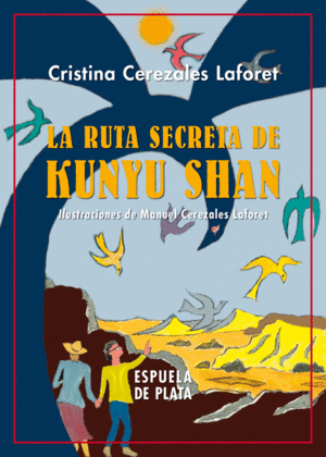 LA RUTA SECRETA DE KUNYU SHAN