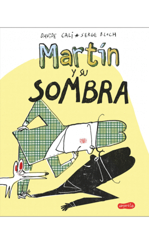 MARTIN Y SU SOMBRA