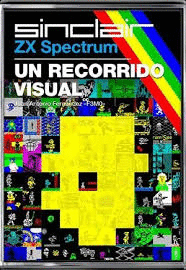 ZX SPECTRUM: UN RECORRIDO VISUAL