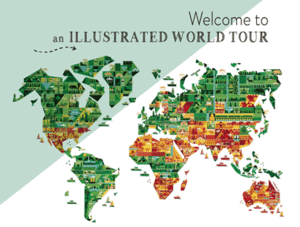 WELCOME TO AN ILLUSTRATED WORLD TOUR