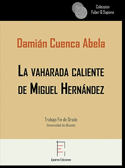 LA VAHARADA CALIENTE DE MIGUEL HERNÁNDEZ