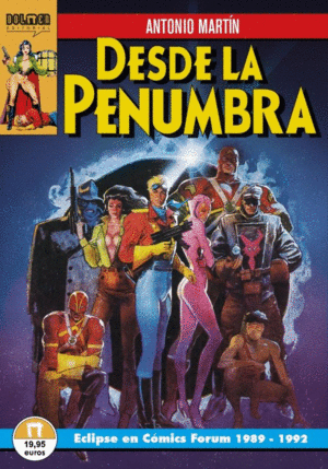 DESDE LA PENUMBRA. ECLIPSE EN COMICS FORUM, 1989-1