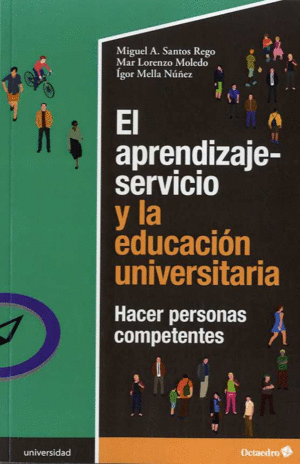 APRENDIZAJE-SERVICIO Y LA EDUCACIÓN UNIVERSITARIA, EL