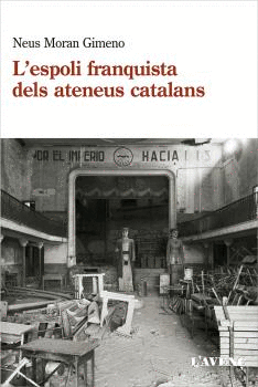 ESPOLI FRANQUISTA DELS ATENEUS CATALANS (1939-1984), L'