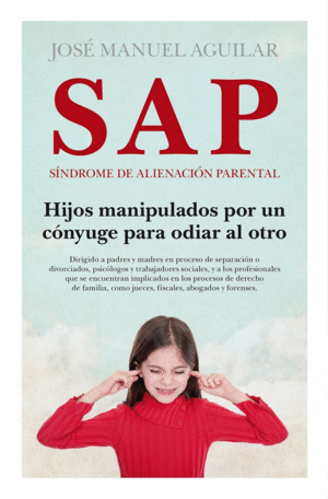 SAP. SÍNDROME DE ALIENACIÓN PARENTAL