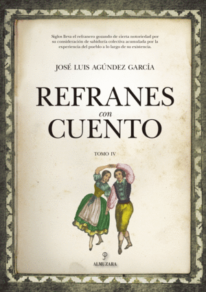 REFRANES CON CUENTO. TOMO IV
