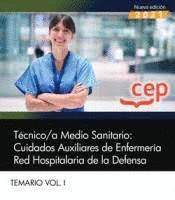 TÉCNICO;A MEDIO SANITARIO: CUIDADOS AUXILIARES DE ENFERMERÍA. RED HOSPITALARIA DEFENSA