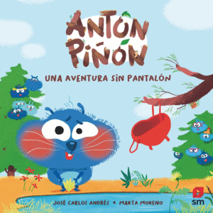 ANTON PIÑON 2 UNA AVENTURA SIN PANTALÓN