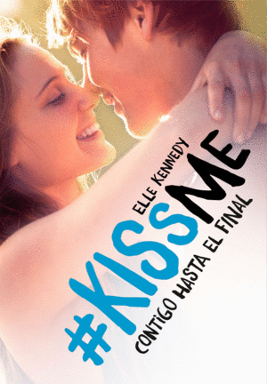 #KISSME. CONTIGO HASTA EL FINAL