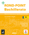 ROND-POINT BACHILLERATO B1+CD LIVRE DE LÉLÈVE