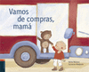 VAMOS DE COMPRAS, MAMA 