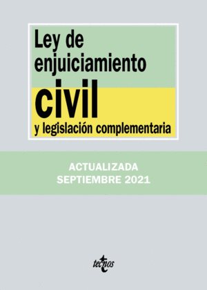 LEY DE ENJUICIAMIENTO CIVIL Y LEGISLACION COMPLEMENTARIA