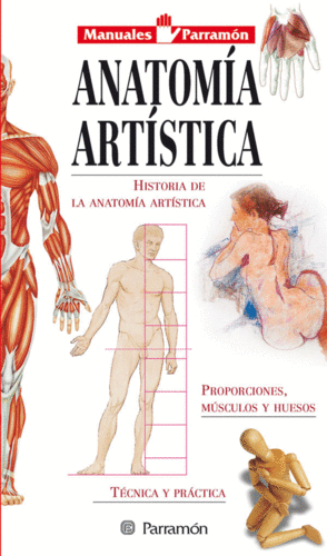 ANATOMIA ARTISTICA. HISTORIA DE LA ANATOMIA ARTISTICA