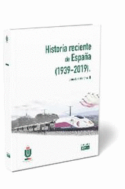 HISTORIA RECIENTE DE ESPAÑA (1939-2019)