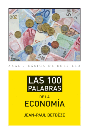 100 PALABRAS DE LA ECONOMIA,LAS