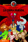LA COBRA DORADA. SUPER FIERAS 7