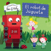 EL ROBOT DE JUGUETE (EL PEQUEÑO REINO DE BEN Y HOLLY NUM. 6)