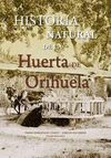 HISTORIA NATURAL DE LA HUERTA DE ORIHUELA