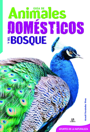 GUIA DE ANIMALES DOMESTICOS Y DEL BOSQUE (APUNTES NATURALEZ
