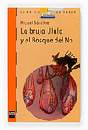 BRUJA ULULA Y EL BOSQUE DEL NO -BVN.196
