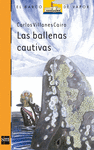 BVN. 71 LAS BALLENAS CAUTIVAS
