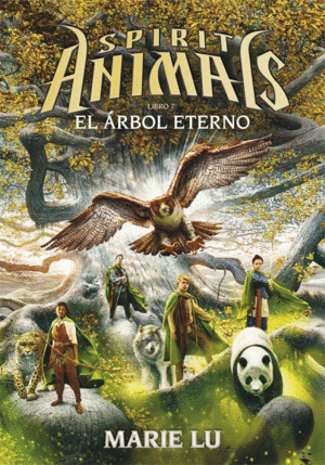 SPIRIT ANIMALS 7. EL ÁRBOL ETERNO