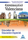 TEST Y EJERCICIOS PRACTICOS DEL TEMARIO ESPECIFICO EDUCADOR EDUCACION ESPECIAL GV