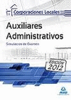 SIMULACROS DE EXAMEN AUXILIARES ADMINISTRATIVOS CCLL 2012