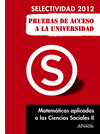 MATEMÁTICAS APLICADAS A LAS CIENCIAS SOCIALES II. PRUEBAS DE ACCESO A LA UNIVERSAD. 2012