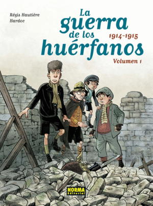 LA GUERRA DE LOS HUERFANOS ED INTEGRAL 1. 1914-1915