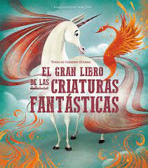 EL GRAN LIBRO DE LAS CRIATURAS FANTASTICAS (VVKIDS)