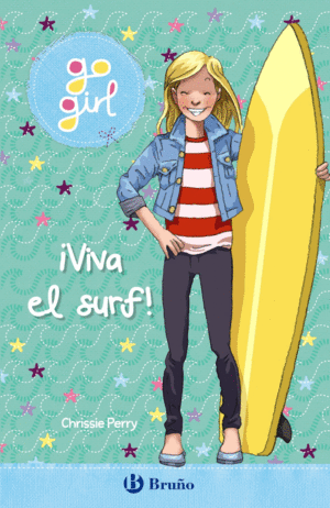 GO GIRL  3- ¡VIVA EL SURF!