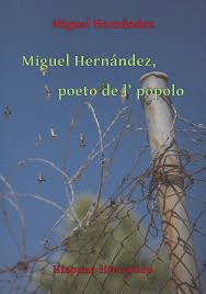 MIGUEL HERNÁNDEZ, POETO DE L´ POPOLO (ESPERANTO)