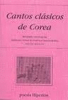 CANTOS CLASICOS DE COREA. BILINGÜE