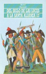 DEL SIGLO DE LAS LUCES A LA SANTA ALIANZA 1740-1820 - OFERTA -