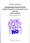 ESCRITOS POLITICOS -EDICION AMPLIADA. GUERRA DE ARGELIA, MAYO DEL 68, ETC 1958-1993